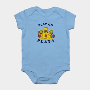 Play On Playa Baby Bodysuit